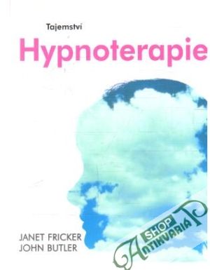 Tajemství hypnoterapie - Fricker Janet, Butler John