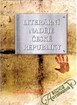 Literární naděje České republiky - Kolektív autorov