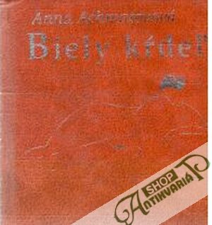 Biely kŕdeľ - Achmatovová Anna
