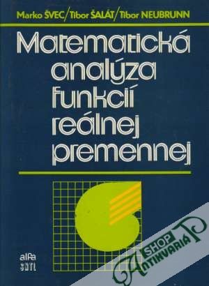 Matematická analýza funkcií reálnej premennej - Švec Marko a kolektív