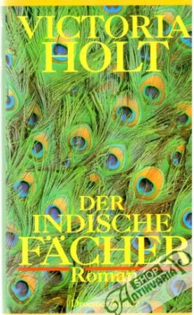 Der indische Fächer - Holt Victoria