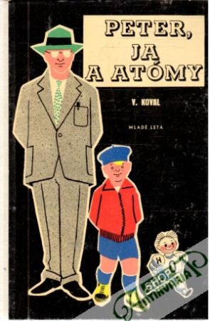 Peter, ja a atómy - Koval V.