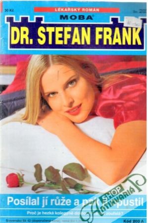 Posílal jí ruže a pak ji opustil - Dr. Stefan Frank