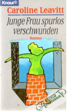 Junge Frau spurlos verschwunden - Leavitt Caroline