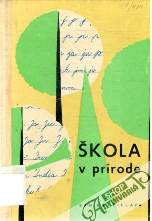 Škola v prírode - Králiček Juraj, Kováčik Ján