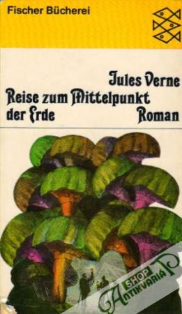 Reise zum Mittelpunkt der Erde - Verne Jules