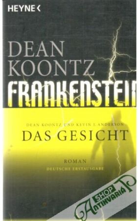 Frankenstein - das Gesicht - Koontz Dean