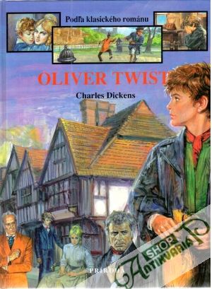 Oliver Twist - Dickens Charles