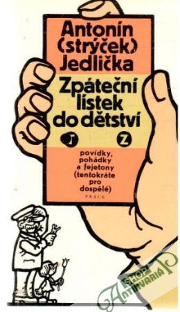 Zpáteční lístek do dětství - Jedlička Antonín (strýček)
