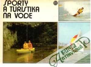 Športy a turistika na vode - Zajac Aurel a kolektív