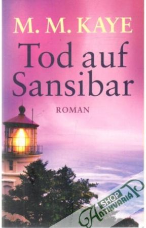 Tod auf Sansibar - Kaye M.M.