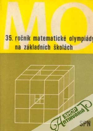 35. ročník matematické olympiády na základních školách - Kolektív autorov