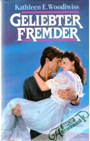 Geliebter fremder - Woodiwiss Kathleen