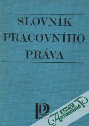 Slovník pracovního práva - Kolektív autorov