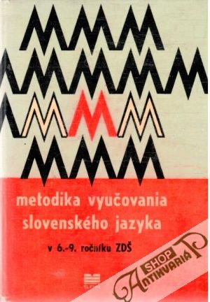 Metodika vyučovania slovenského jazyka v 6.-9. ročníku ZDŠ - Betáková Valéria