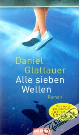 Alle sieben Wellen - Glattauer Daniel
