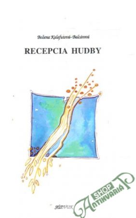Recepcia hudby - Kalafutová-Balcárová Božena