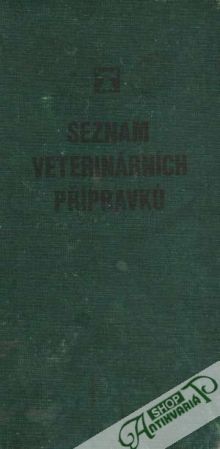 Seznam veterinárních přípravkú - Kolektív autorov