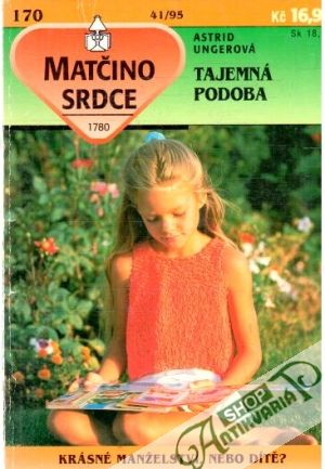 Tajemná podoba - Ungerová Astrid