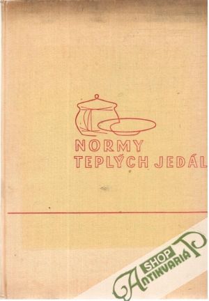 Normy teplých jedál - Kolektív autorov