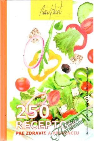 250 receptov pre zdravie a prevenciu - Pamplon-Roger George a kolektív