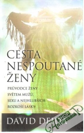 Cesta nespoutané ženy - Deida David