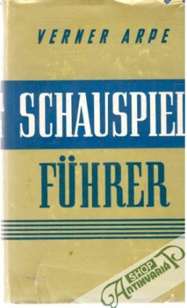 Schauspielfuhrer - Arpe Verner
