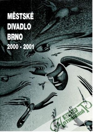 Městské divadlo Brno 2000-2001 - Kolektív autorov