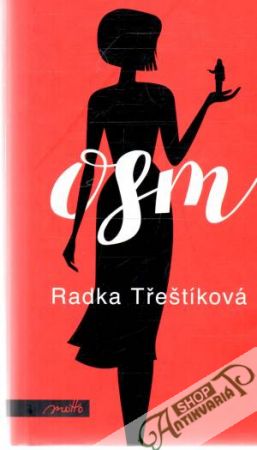 Osm - Třeštíková Radka