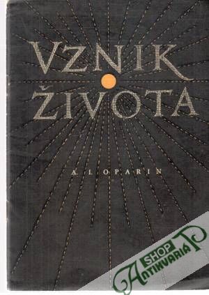 Vznik života - Oparin A.I.