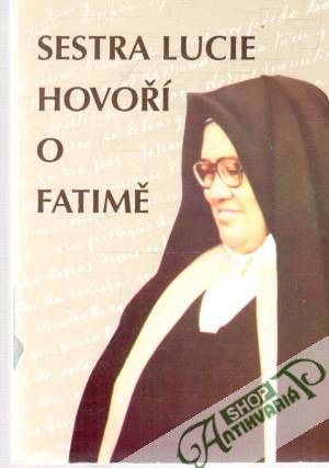 Sestra Lucie hovoří o Fatimě - Kondor Luis