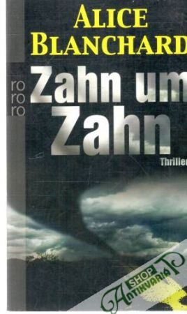 Zahn um Zahn - Blanchard Alice