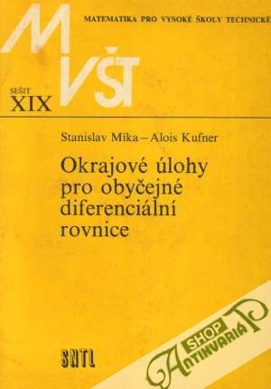 Okrajové úlohy pro obyčejné diferenciální rovnice - Míka Stanislav