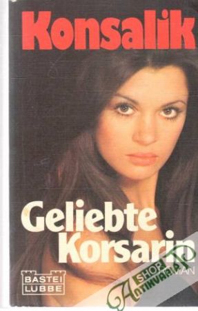 Geliebte Korsarin - Konsalik