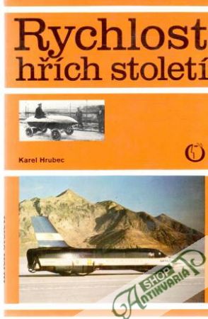 Rychlost - hřích století - Hrubec Karel
