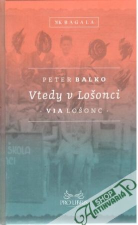 Vtedy v Lošonci - Balko Peter