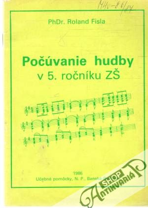 Počúvanie hudby v 5. ročníku ZŠ - Fisla Roland
