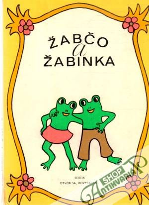 Žabčo a Žabinka - Suchoňová Danica