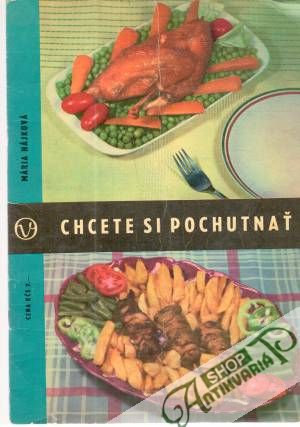 Chcete si pochutnať? - Hájková Mária