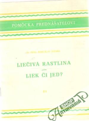 Liečivá rastlina - liek či jed? - Štěrba Bohuslav