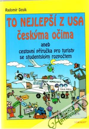 To nejlepší z USA českými očima - Dzuik Radomír