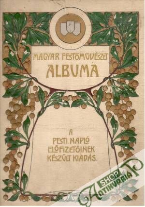 A magyar festomuvészet albuma - Kolektív autorov