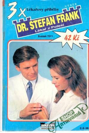 3x Dr. Stefan Frank - svazek 7011 - Dr. Stefan Frank