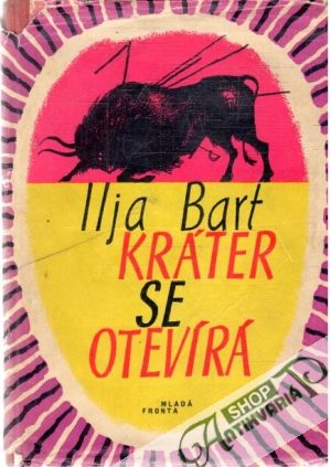 Kráter se otevírá - Bart Ilja