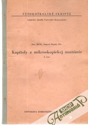 Kapitoly z mikroskopickej anatómie I. časť - Repáš Samuel