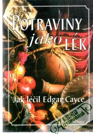Potraviny jako lék - Mc Garey Wiliam