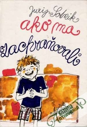Ako ma zachraňovali - Sotnik Jurij