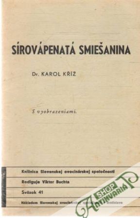 Sírovapenatá smiešanina - Kříž Karol