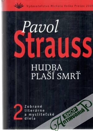 Hudba plaší smrť - Strauss Pavol