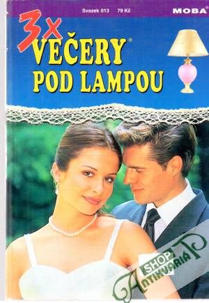 3x večery pod lampou - svazek 013 - Gregorová Nina, Traubergová Maria, Heydenová Sandra